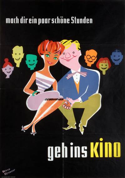 Plakat für Kinowerbung von Bernd Reichert, um 1958: „Mach dir ein paar schöne Stunden – Geh ins Kino“. Schwarzer Grund, in der Plakatmitte ein aneinandergeschmiegtes, sitzendes Paar, das sich an den Händen hält.